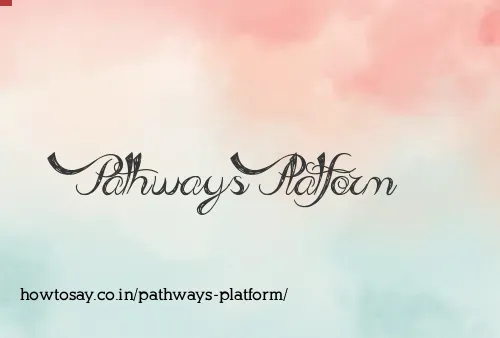 Pathways Platform