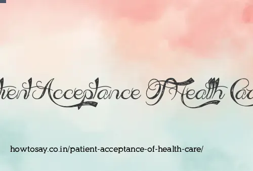 Patient Acceptance Of Health Care