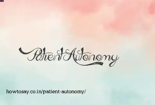Patient Autonomy