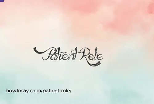 Patient Role