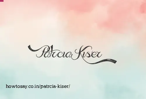 Patrcia Kiser