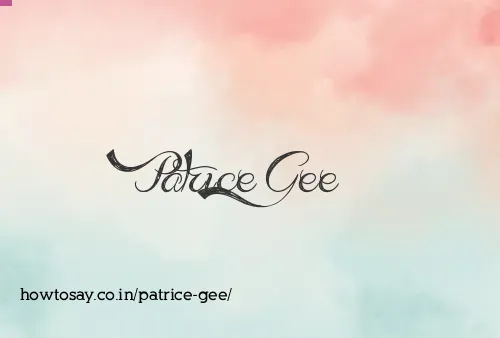Patrice Gee