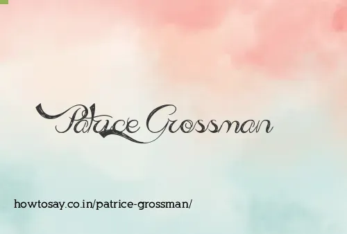 Patrice Grossman