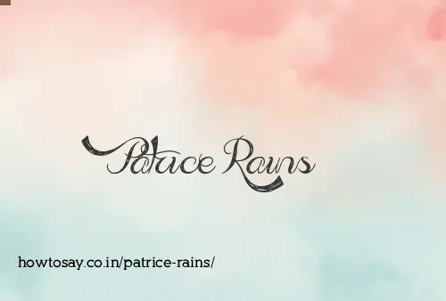 Patrice Rains