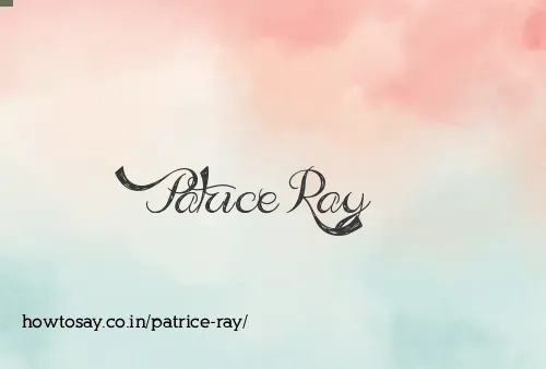 Patrice Ray
