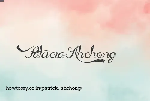 Patricia Ahchong