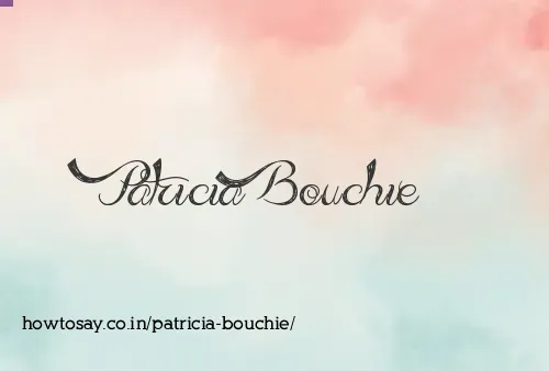 Patricia Bouchie