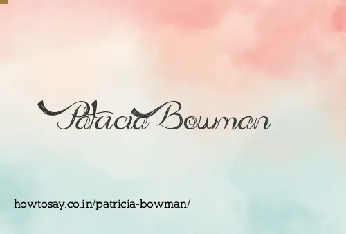 Patricia Bowman