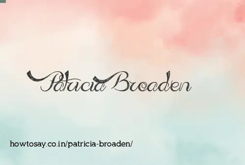 Patricia Broaden