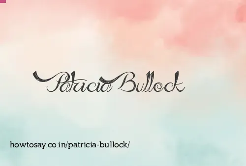 Patricia Bullock