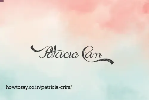 Patricia Crim
