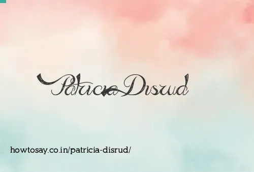 Patricia Disrud