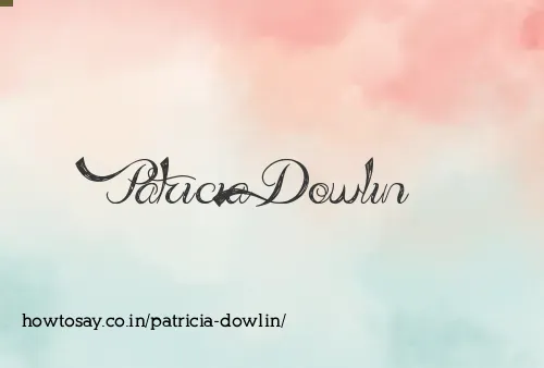 Patricia Dowlin