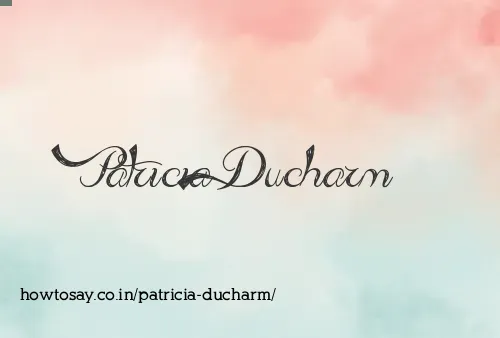 Patricia Ducharm