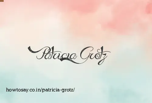 Patricia Grotz