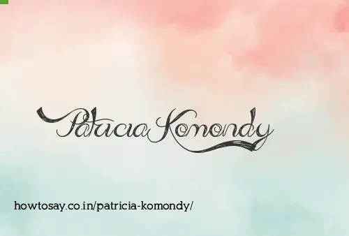 Patricia Komondy