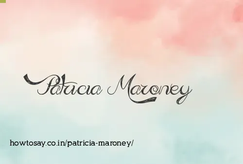 Patricia Maroney