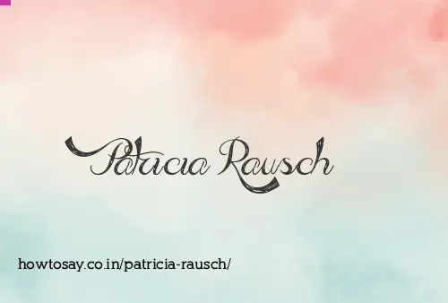 Patricia Rausch