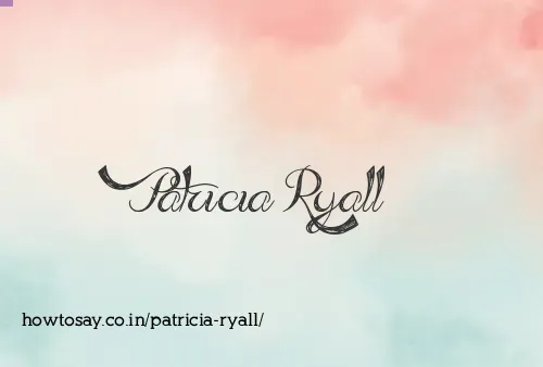 Patricia Ryall