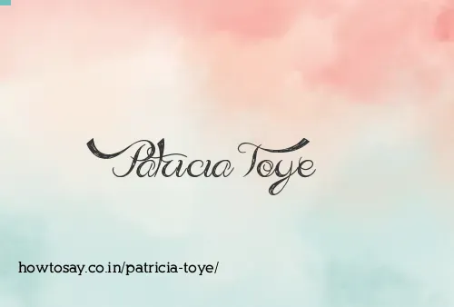 Patricia Toye