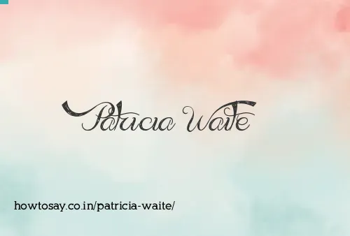 Patricia Waite