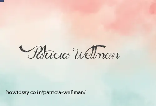 Patricia Wellman