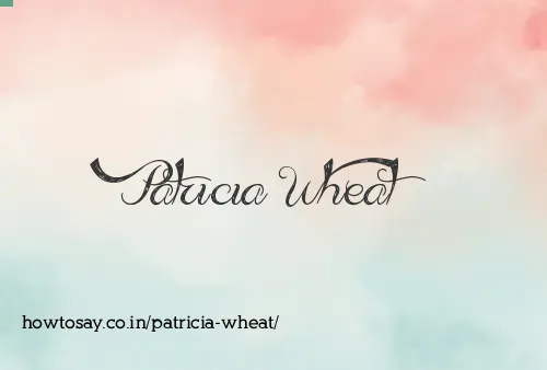 Patricia Wheat
