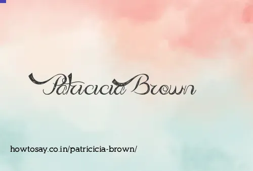 Patricicia Brown