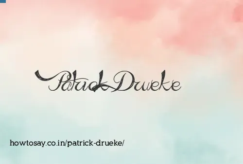 Patrick Drueke