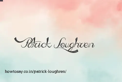 Patrick Loughren