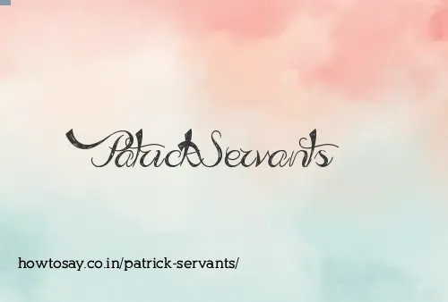 Patrick Servants