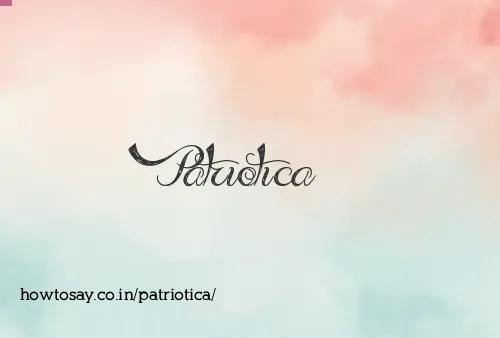 Patriotica