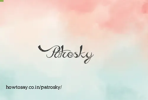 Patrosky