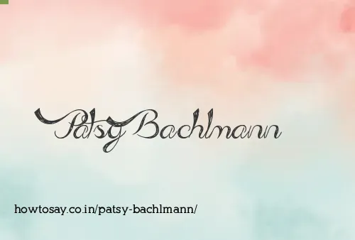 Patsy Bachlmann