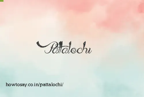 Pattalochi
