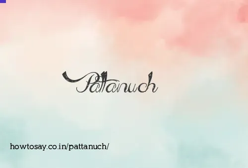 Pattanuch