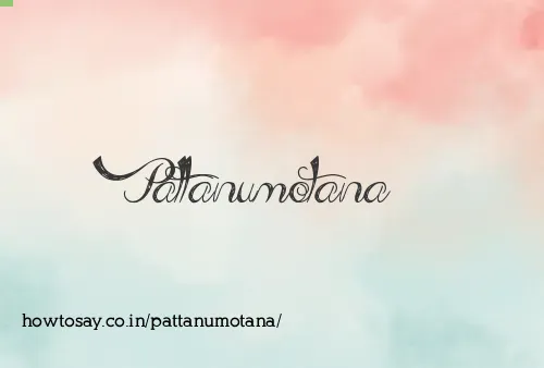 Pattanumotana