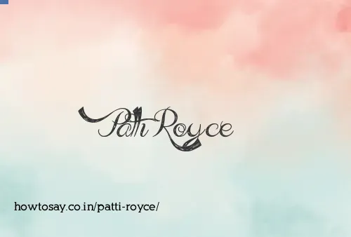Patti Royce