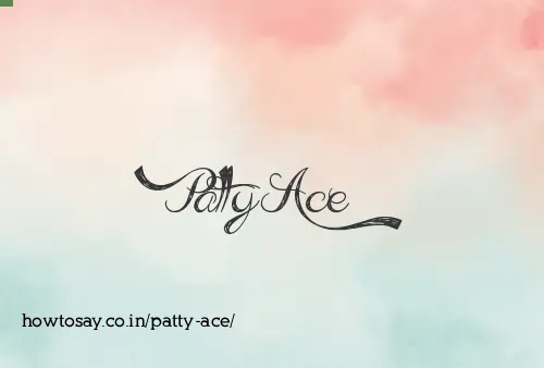 Patty Ace