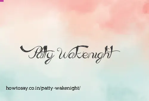 Patty Wakenight