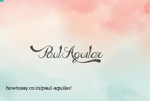 Paul Aguilar