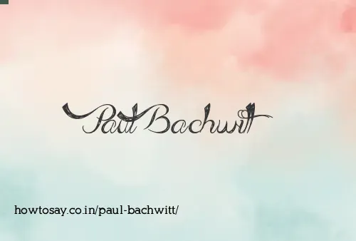 Paul Bachwitt