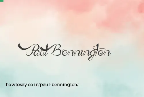 Paul Bennington
