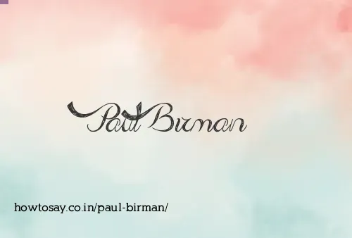 Paul Birman