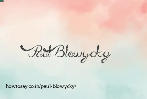 Paul Blowycky