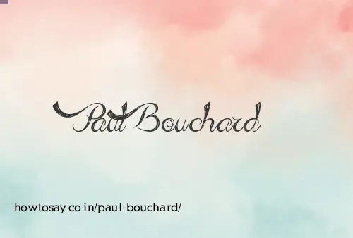 Paul Bouchard