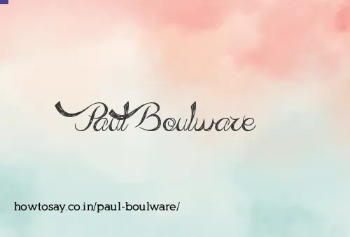 Paul Boulware