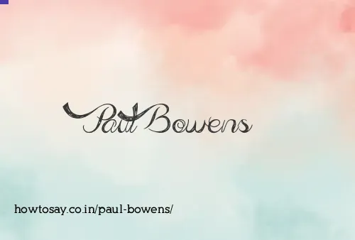 Paul Bowens