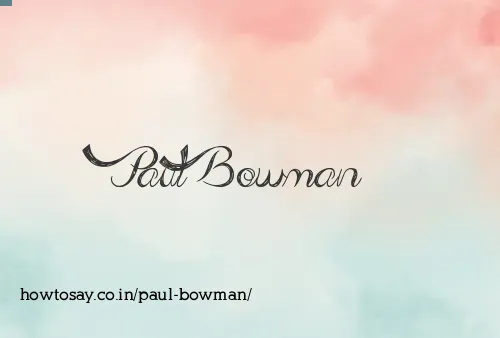 Paul Bowman