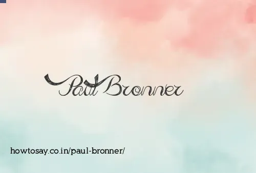 Paul Bronner